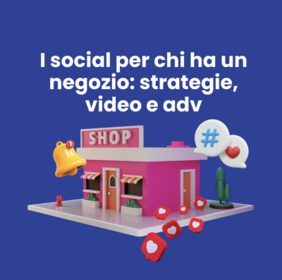 I social per chi ha un negozio